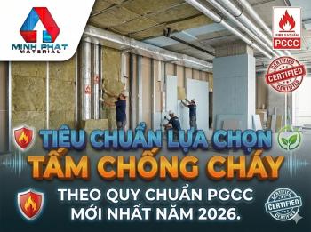 Tiêu chuẩn lựa chọn tấm chống cháy theo quy chuẩn PCCC mới nhất năm 2026